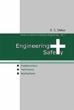 Engineering Safety: Fundamentals, Techniques, and Applications - Dhillon, B S