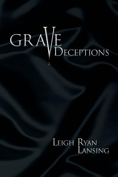 Grave Deceptions - Lansing, Leigh Ryan