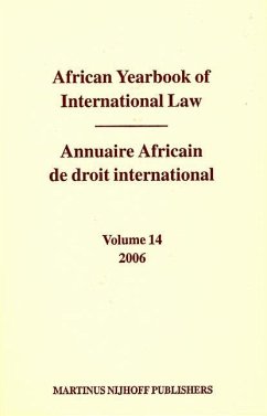 African Yearbook of International Law / Annuaire Africain de Droit International, Volume 14 (2006)