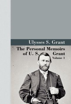 The Personal Memoirs of U.S. Grant, Vol 1.