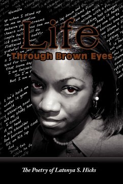 Life Through Brown Eyes - Hicks, Latonya S.