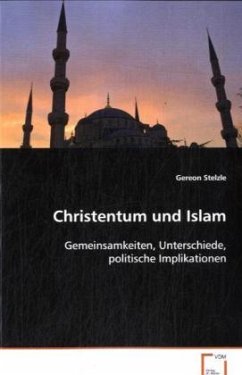 Christentum und Islam - Stelzle, Gereon