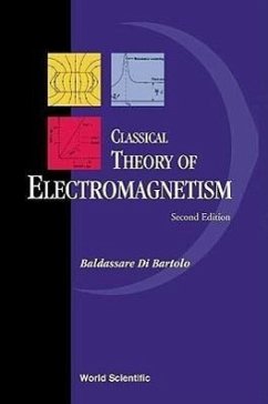 Classical Theory of Electromagnetism: With Companion Solution Manual (Second Edition) - Di Bartolo, Baldassare