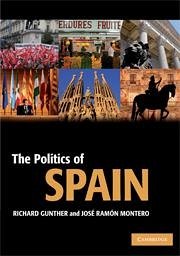 The Politics of Spain - Gunther, Richard; Montero, José Ramón