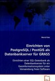 Einrichten von PostgreSQL / PostGIS als Datenbankserver für GRASS