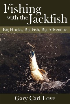 Fishing with the Jackfish - Love, Gary Carl