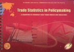 Trade Statistics in Policymaking: A Handbook of Commonly Used Trade Indices and Indicators