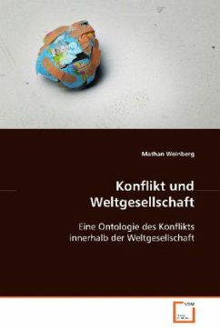 Konflikt und Weltgesellschaft - Weinberg, Mathan