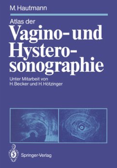 Atlas der Vagino- und Hysterosonographie - Hautmann, Maximilian