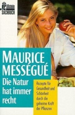 Die Natur hat immer recht - Messegue, Maurice