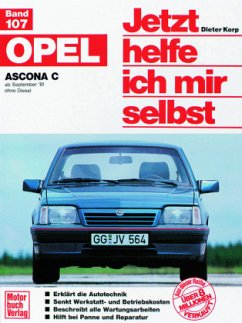 Opel Ascona C / Jetzt helfe ich mir selbst 107 - Korp, Dieter