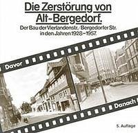Die Zerstörung von Alt-Bergedorf - Autorenkollektiv