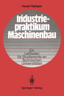 Industriepraktikum Maschinenbau - Rehbein, Harald