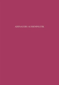 Adenauers Außenpolitik gegenüber den Siegermächten 1954 - Gersdorff, Gero