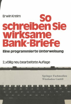 So schreiben Sie Wirksame Bankbriefe - Kreim, Erwin