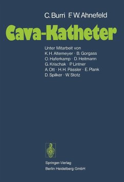 Cava-Katheter - Burri, C.;Ahnefeld, Friedrich W.