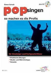 Pop singen - so machen es die Profis - Schott, Simon