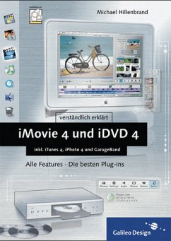 iMovie 4 und iDVD 4 mit iTunes 4, iPhoto 4 und GarageBand - Hillenbrand, Michael