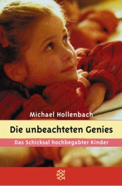 Die unbeachteten Genies - Hollenbach, Michael