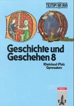 8. Schuljahr / Geschichte und Geschehen, Ausgabe Rheinland-Pfalz und Saarland Bd.2 - Bernlochner, Ludwig