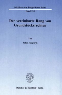 Cover Der vereinbarte Rang von Grundstücksrechten.