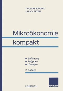 Mikroökonomie kompakt - Bonart, Thomas;Peters, Ulrich