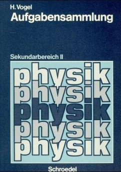 Aufgabensammlung Physik - Vogel, Helmut