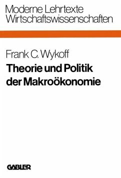Theorie und Politik der Makroökonomie - Wykoff, Frank C.