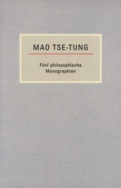 Fünf philosophische Monographien - Tse-tung, Mao