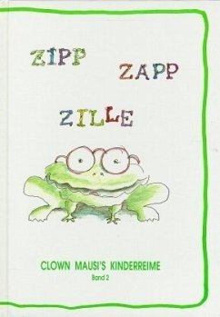 Cover Zipp, Zapp, Zille / Clown Mausis Kinderreime 2
