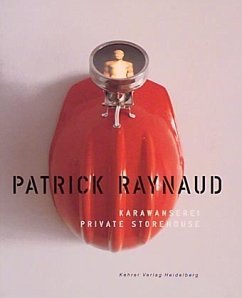 Karawanserei, Private Storehouse - Raynaud, Patrick