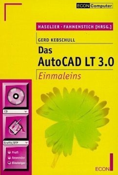 AutoCAD LT 3.0 Einmaleins, m. CD-ROM - Kebschull, Gerd