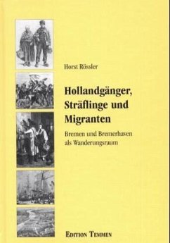 Hollandgänger, Sträflinge und Migranten