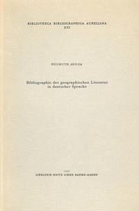 Bibliographie der geographischen Literatur in deutscher Sprache Bibliographie der geographischen Literatur in deutscher Sprache