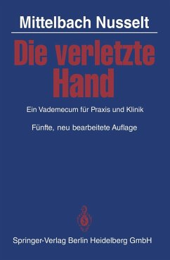 Die verletzte Hand - Mittelbach, H. R.;Nusselt, S.