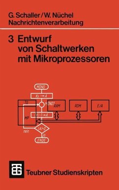 Nachrichtenverarbeitung Entwurf von Schaltwerken mit Mikroprozessoren - Nüchel, Wilhelm