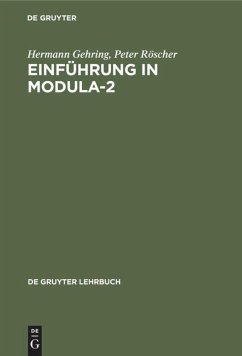 Einführung in Modula-2 - Gehring, Hermann;Röscher, Peter
