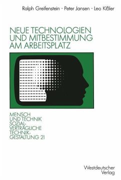 Neue Technologien und Mitbestimmung am Arbeitsplatz - Jansen, Peter; Kißler, Leo