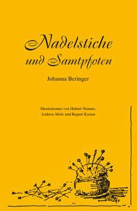 Nadelstiche und Samtpfoten - Beringer, Johanna