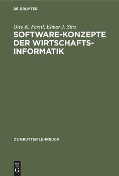 Software-Konzepte der Wirtschaftsinformatik - Ferstl, Otto K.;Sinz, Elmar J.