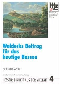 Waldecks Beitrag für das heutige Hessen - Menk, Gerhard