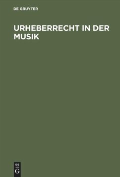 Urheberrecht in der Musik - Schulze, Erich