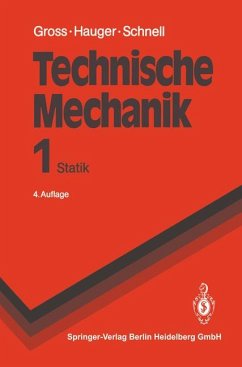 Technische Mechanik: Band 1: Statik (Springer-Lehrbuch) - Gross, Dietmar, Werner Hauger und W. Schnell