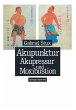 Akupunktur, Akupressur und Moxibustion - Bild 1