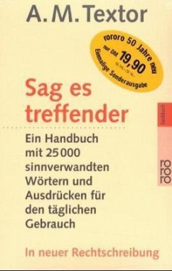 Sag es treffender, neue Rechtschreibung. Auf deutsch, neue Rechtschreibung, 2 Bde.