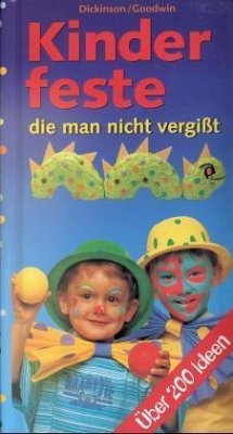 Kinderfeste, die man nicht vergißt