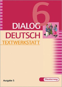 Cover 6. Klasse / Dialog Deutsch Textwerkstatt, Ausgabe S