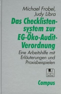 Das Checklistensystem zur EG-Öko-Audit-Verordnung, m. Diskette (3 1/2 Zoll) - Frobel, Michael; Libra, Judy A.