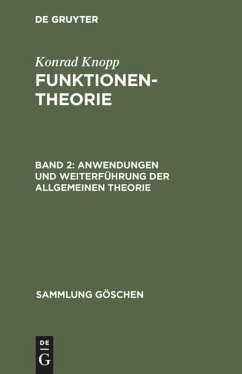 Anwendungen und Weiterführung der allgemeinen Theorie - Knopp, Konrad
