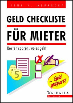 Geld Checkliste für Mieter - Albrecht, Jens H.; Jagenlauf, Rita